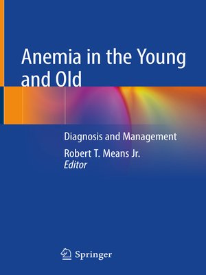 cover image of Anemia in the Young and Old